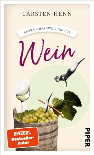 Die besten Geschenke für Papa 20 Test Geschenke für Papa: Carsten Henn Gebrauchsanweisung für Wein