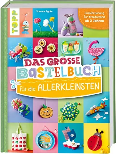 Test Geschenke f&uuml;r Erzieher: Susanne Pypke Das gro&szlig;e Bastelbuch f&uuml;r die Allerkleinsten