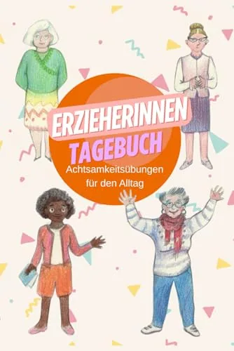 Test Geschenke f&uuml;r Erzieher: Fidan Akhundova   Erzieherinnen Tagebuch: Achtsamkeits&uuml;bungen f&uuml;r den Alltaga