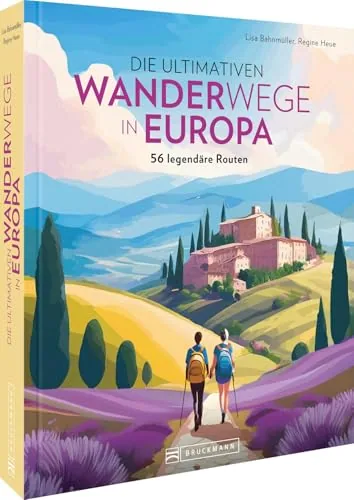 Test Geschenke f&uuml;r Sportler: Lisa Bahnm&uuml;ller, Regine Heue Die ultimativen Wanderwege in Europa